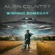 Cover art for album Wishing Someday by Alien Country