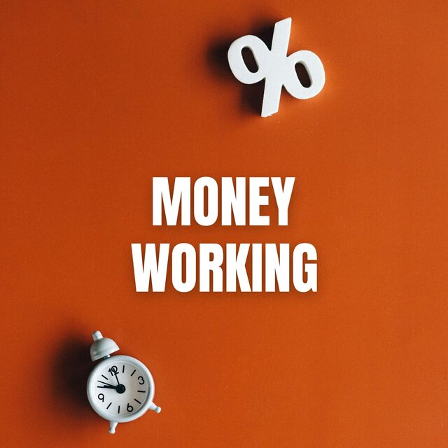 Money Working