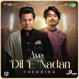 Aye Dil E Nadan