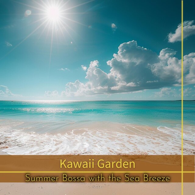 Summer Bossa with the Sea Breeze