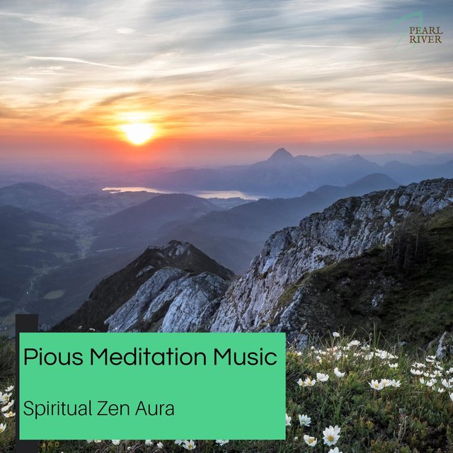 Pious Meditation Music - Spiritual Zen Aura