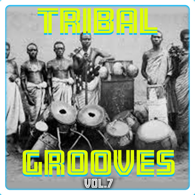 Tribal Grooves, Vol. 7