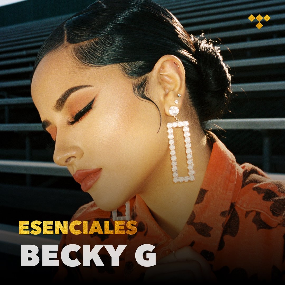 Becky G Esenciales on TIDAL Becky G Esenciales on TIDAL