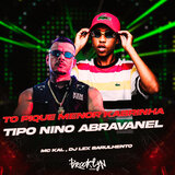 To Pique Menor Kabrinha  - Tipo Nino Abravanel