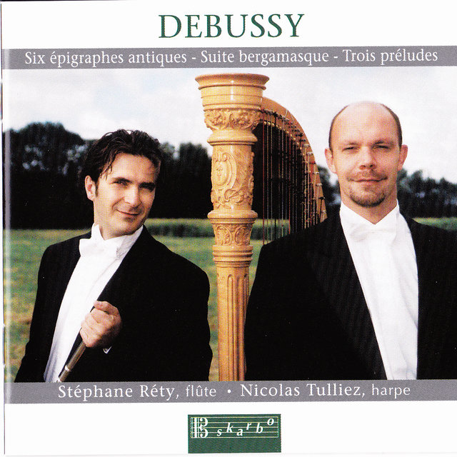 Debussy: Six epigraphes antiques, Suite bergamasque & Trois preludes