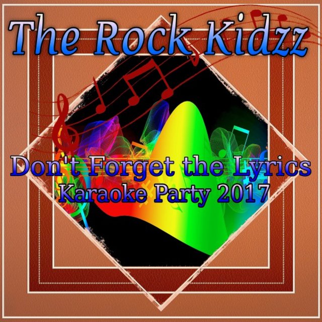 Don't Forget the Lyrics: Karaoke Party 2017
