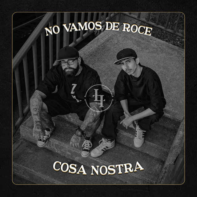 No Vamos de Roce / Cosa Nostra