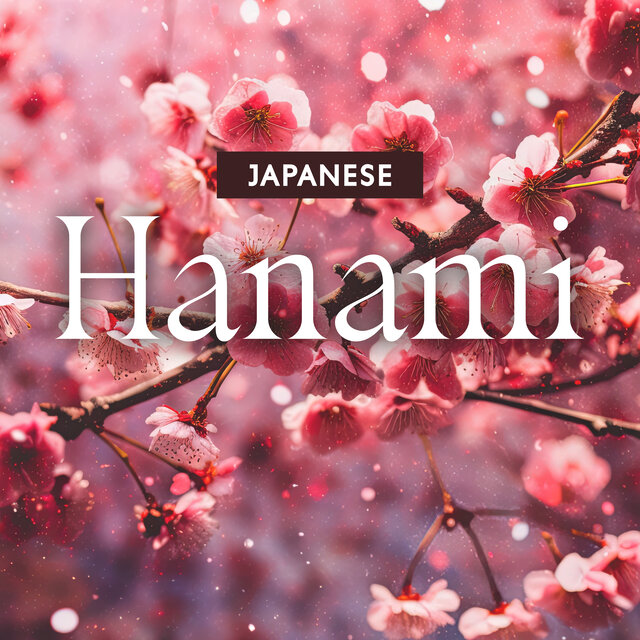 Japanese Hanami: Meditate with the Beauty of Nature (Japanese Relaxing Music)