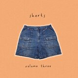 shorts volume three - convince you
