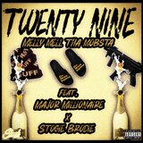 Twenty Nine (feat. Major Millionaire & Stogie Brodie)