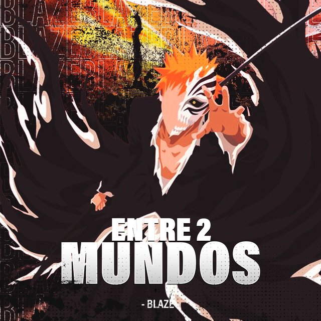 Entre 2 Mundos (Ichigo Kurosaki)
