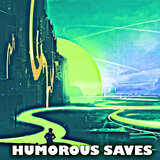 Humorous Saves