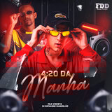4:20 Da Manha