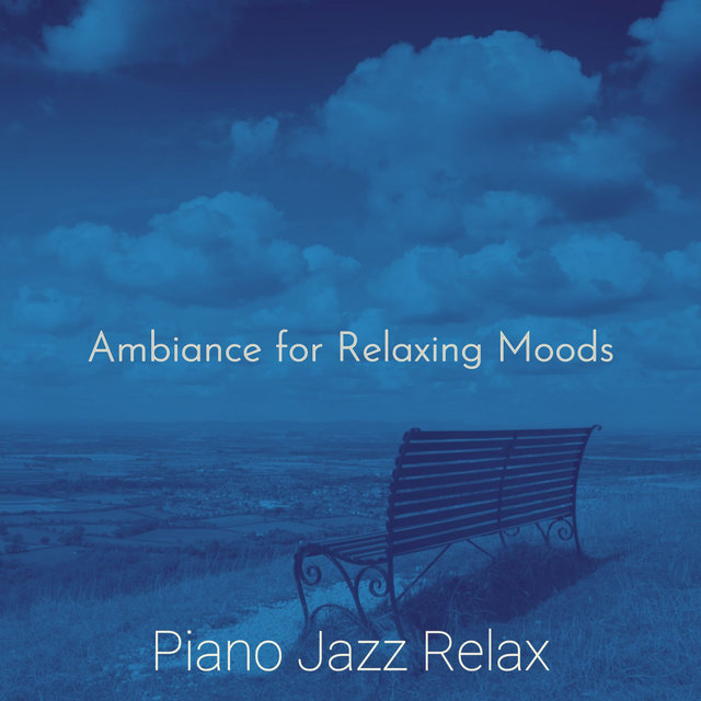 Ambiance for Relaxing Moods