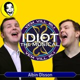 Vem vill bli idiot?, the Musical