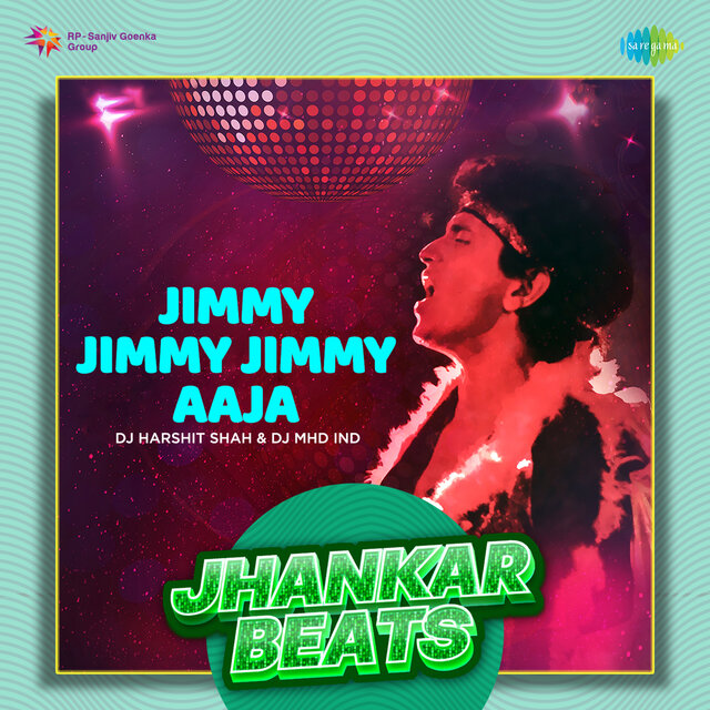 Jimmy Jimmy Jimmy Aaja (Jhankar Beats)