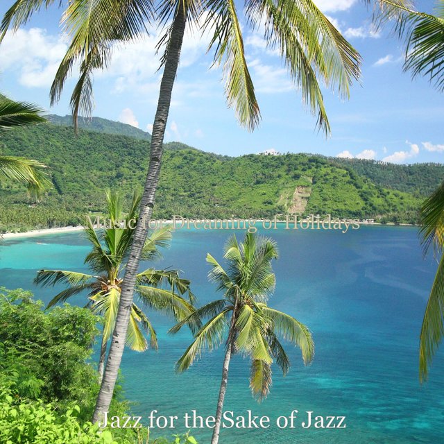 Music for Dreaming of Holidays