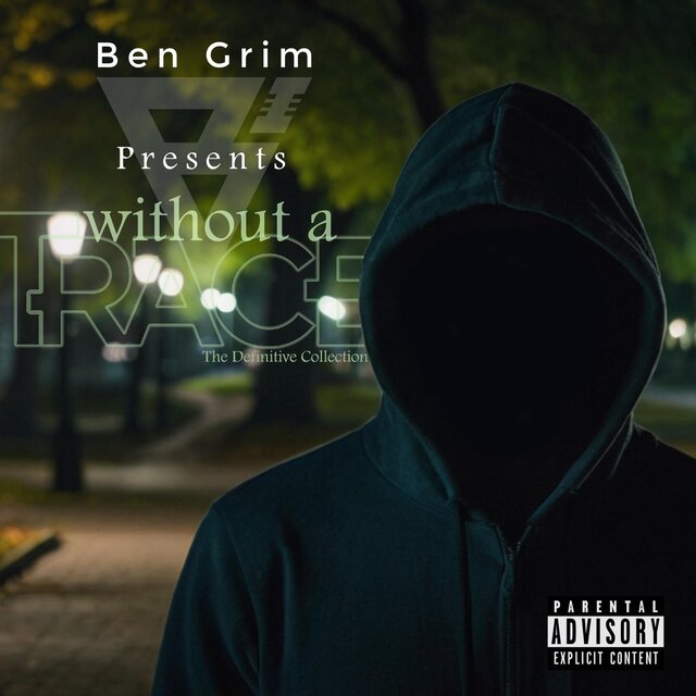 Ben Grim Presents Without a Trace (The Definitive Collection)