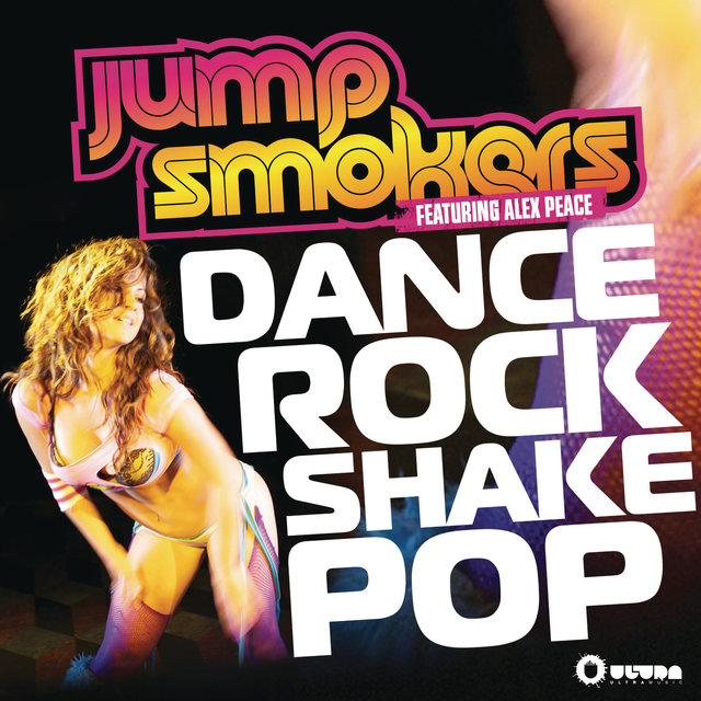 Dance Rock Shake Pop (Remixes) (feat. Alex Peace)