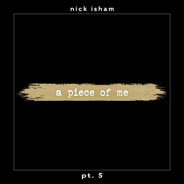 a piece of me pt. 5