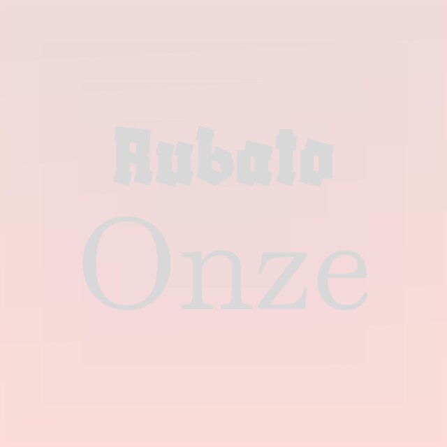 Rubato Onze