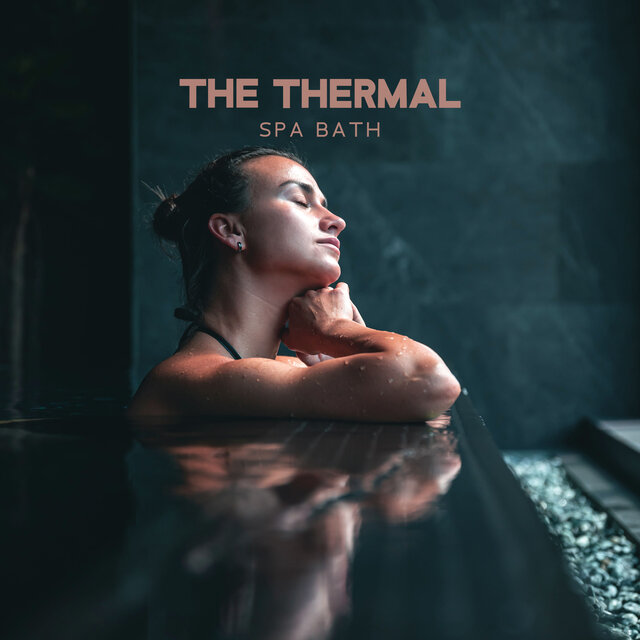 The Thermal Spa Bath