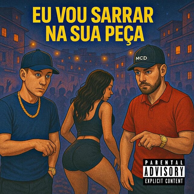 EU VOU SARRAR NA SUA PEÇA (feat. MC MENOR DE BM & MC LYNY)