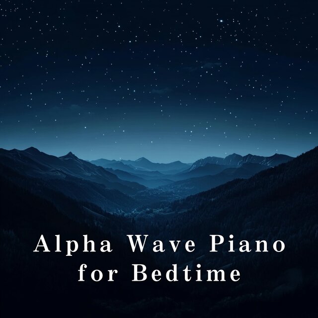 Alpha Wave Piano for Bedtime