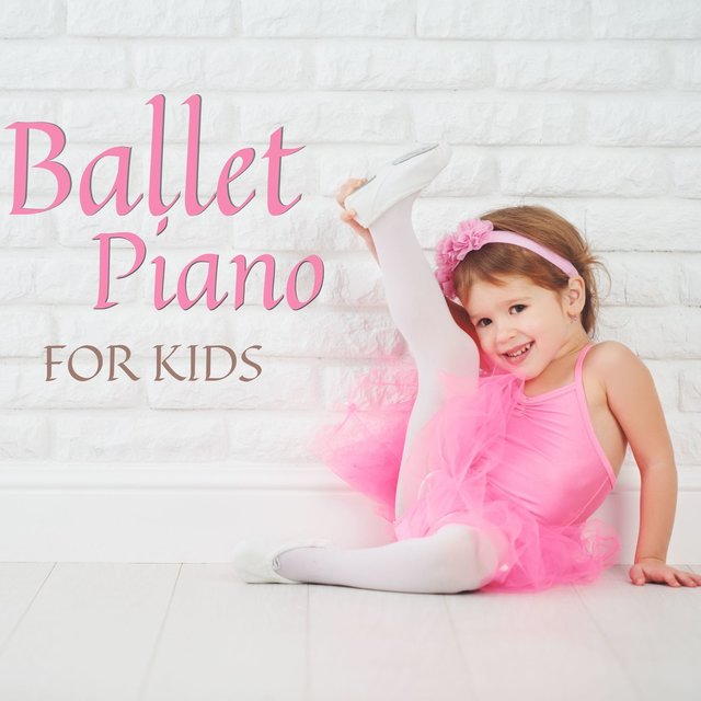 Ballet Piano Music for Kids