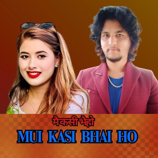 MUI  KASI  BHAI  HO