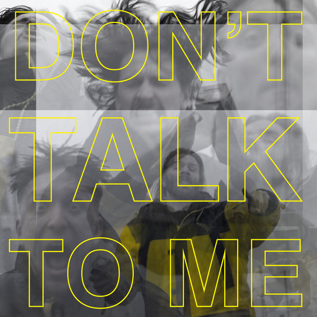 Don't Talk to Me