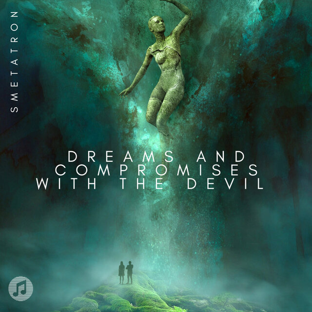 Dreams and compromises with the Devil