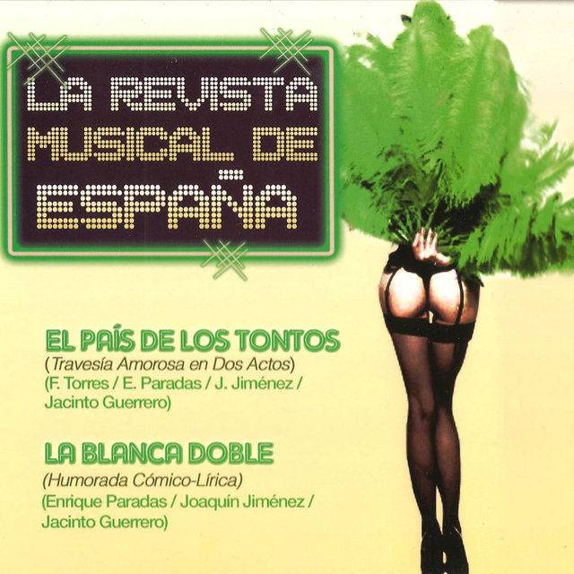 La Revista Musical de España: El País de los Tontos y la Blanca Doble