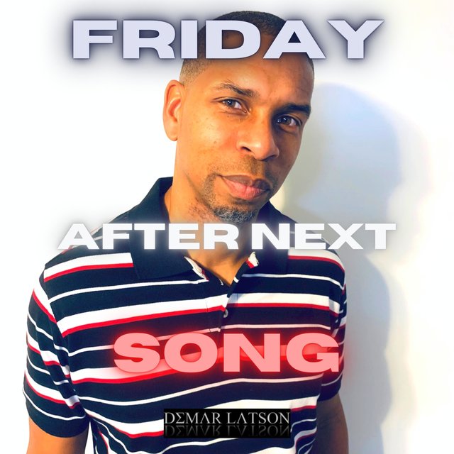 Friday After Next Song