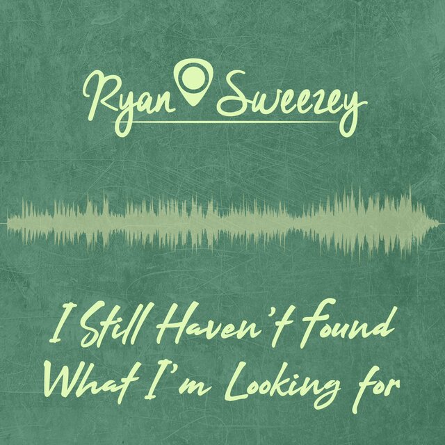 I Still Haven't Found What I'm Looking for