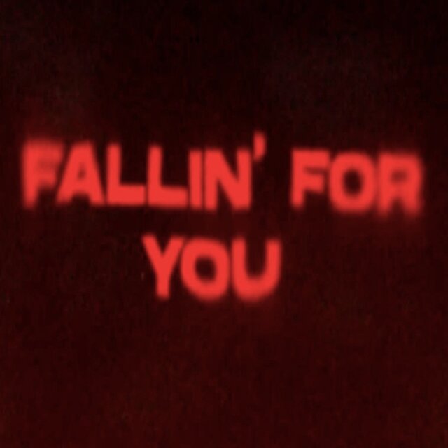 Fallin' For You