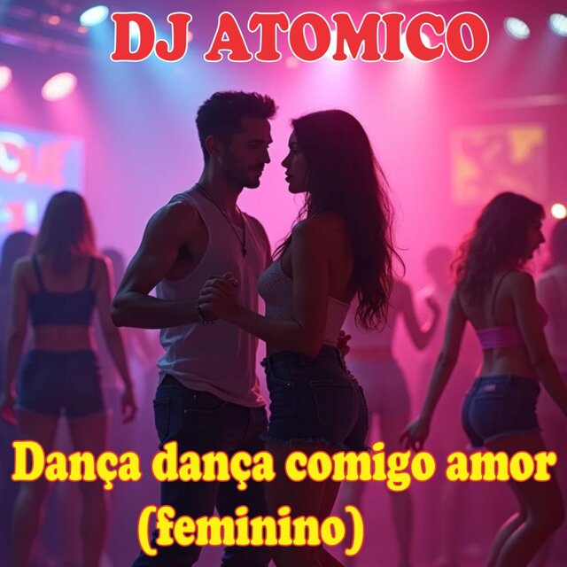 Dança dança comigo amor (feminino)