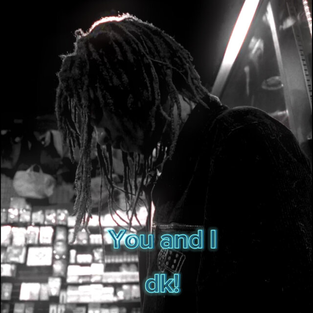 You and I