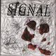Cover art for album SIGNAL by Signal
