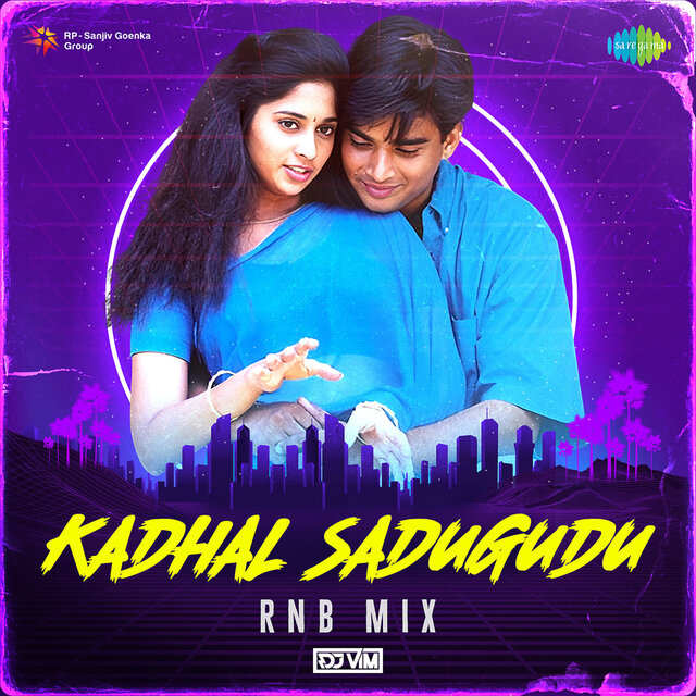 Kadhal Sadugudu (RnB Mix)