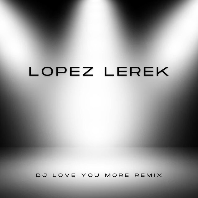 DJ Love You More Remix