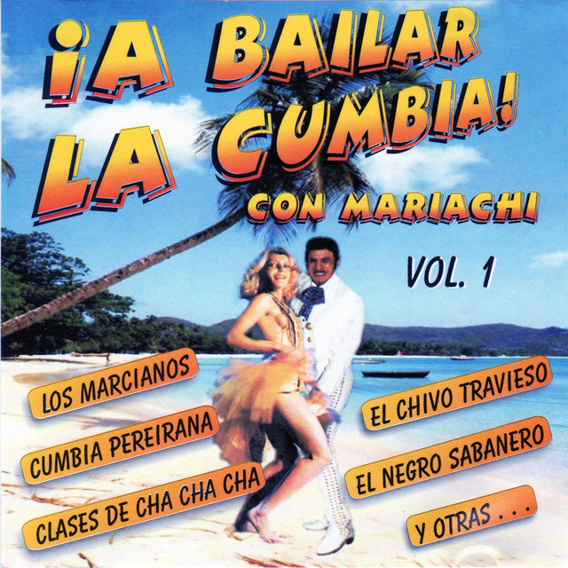 A Bailar la Cumbia Con Mariachi
