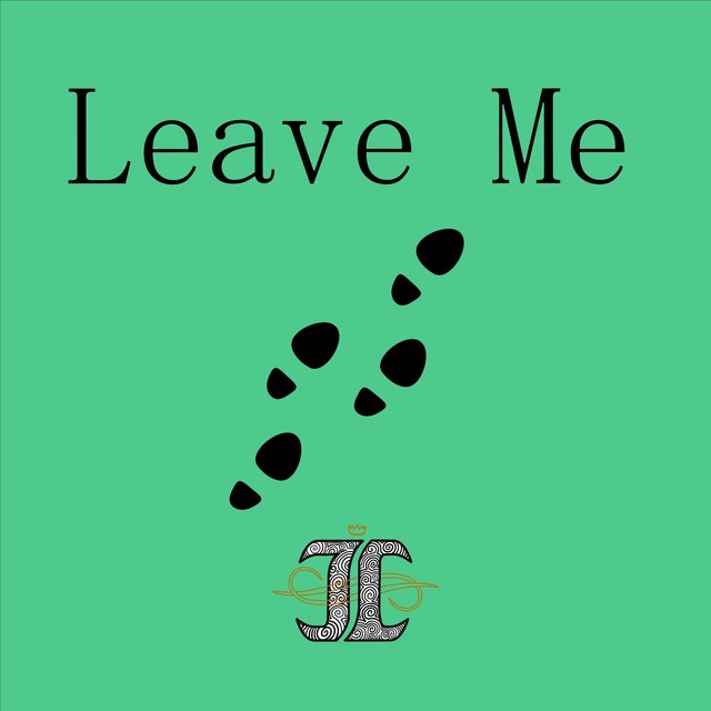 Leave Me