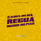 Cabelin na Régua, Bigode no Pião