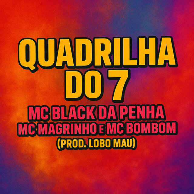Quadrilha do 7