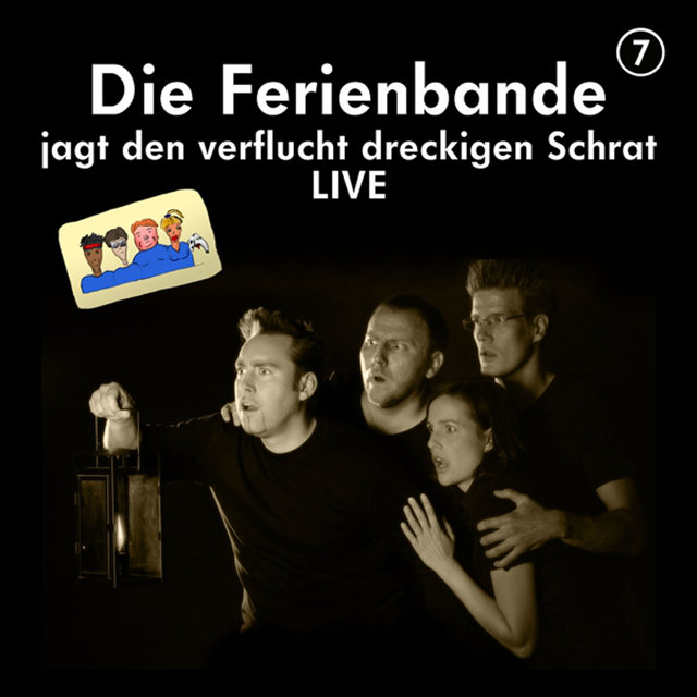 Folge 7: Die Ferienbande jagt den verflucht dreckigen Schrat (Live)