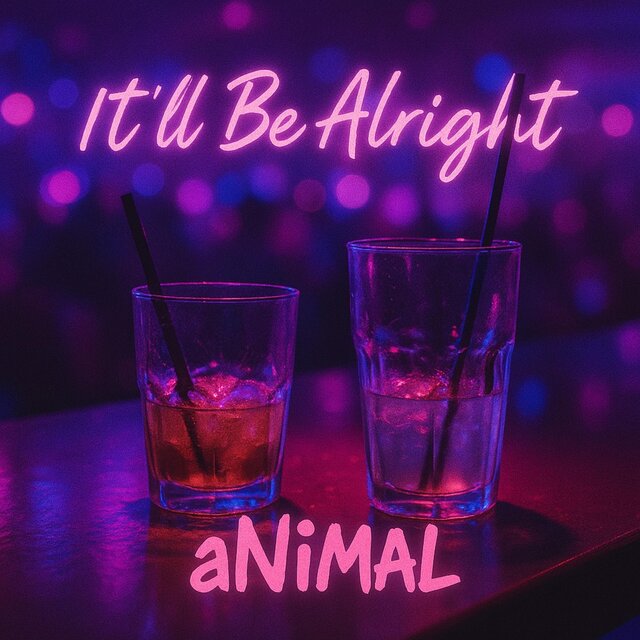 IT'LL BE ALRIGHT