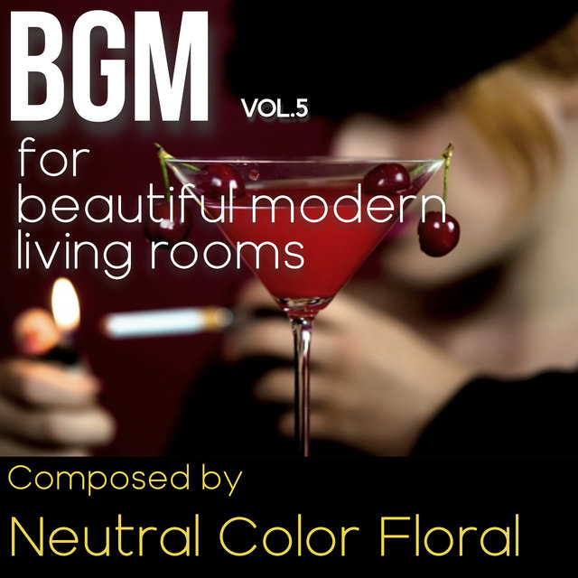 BGM Vol.5 for beautiful modern living rooms