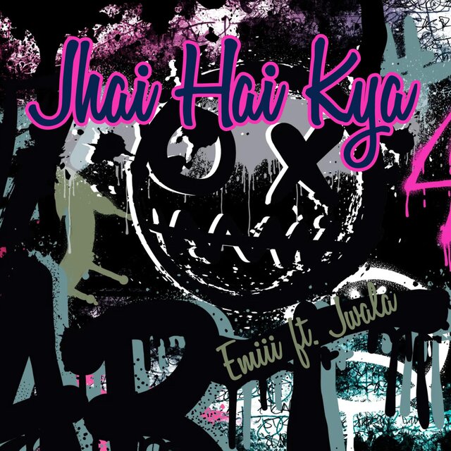 Jhai hai kya? (feat. Emiii)