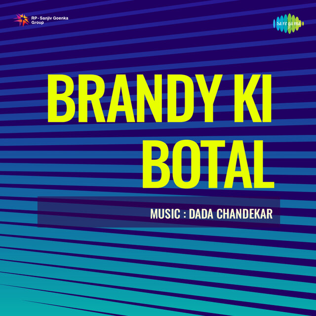 Brandy Ki Botal (Original Motion Picture Soundtrack)